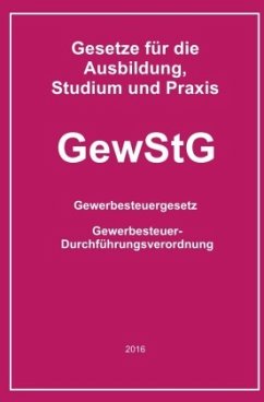 Gesetze für die Ausbildung, Studium und Praxis / GewStG - Buchem, Helmut