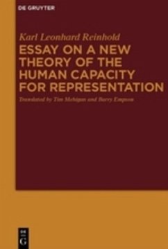 Essay on a New Theory of the Human Capacity for Representation - Reinhold, Karl Leonhard