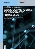 Weak Convergence of Stochastic Processes Weak Convergence of Stochastic Processes