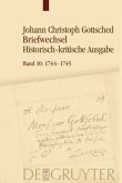 März 1744 - September 1745 / Johann Christoph Gottsched: Briefwechsel Band 10