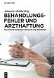 Behandlungsfehler und Arzthaftung - Bild 1