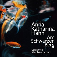 Am schwarzen Berg (MP3-Download) - Hahn, Anna Katharina