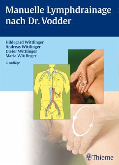 Manuelle Lymphdrainage nach Dr. Vodder (eBook, PDF) - Wittlinger, Hildegard; Wittlinger, Andreas; Wittlinger, Dieter; Wittlinger, Maria