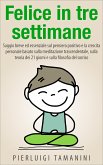 Felice in tre settimane (eBook, ePUB)