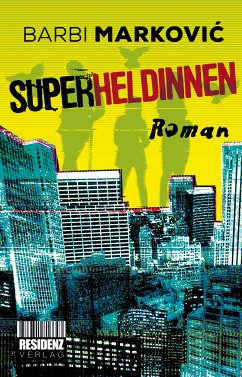 Superheldinnen (eBook, ePUB) - Markovic, Barbi