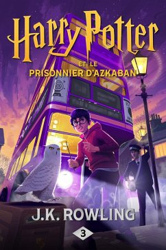 Harry Potter et le Prisonnier d'Azkaban (eBook, ePUB) - Rowling, J. K.