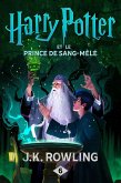 Harry Potter et le Prince de Sang-Mêlé (eBook, ePUB)