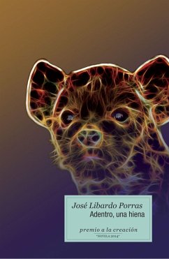 Adentro, una hiena (eBook, ePUB) - Porras, José Libardo