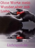 Liebesgedichte (eBook, ePUB) Liebesgedichte (eBook, ePUB)