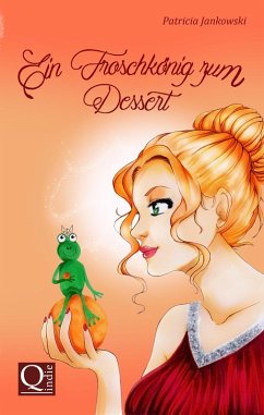 Cover Ein Froschkönig zum Dessert (eBook, ePUB)