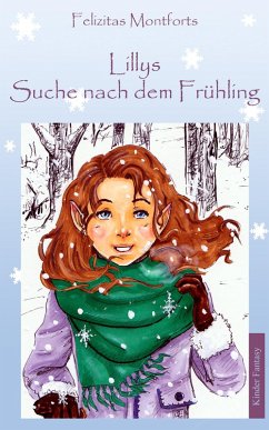 Lillys Suche nach dem Frühling (eBook, ePUB) - Montforts, Felizitas