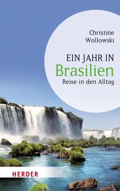 Ein Jahr in Brasilien (eBook, ePUB) - Wollowski, Christine