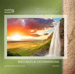 Wellness & Entspannung (Vol.5),Meditationsmusik - Matthes,Ronny/Gemafreie Musik/Entspannungsmusik