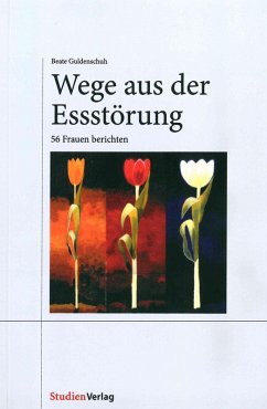 Wege aus der Essstörung (eBook, ePUB) - Guldenschuh-Fessler, Beate