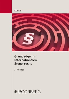 Grundzüge im internationalen Steuerrecht (eBook, PDF) - Korts, Sebastian