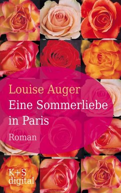 Eine Sommerliebe in Paris (eBook, ePUB) - Auger, Louise
