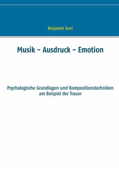 Musik - Ausdruck - Emotion (eBook, ePUB) - Senz, Benjamin