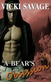 A Bear's Obsession (Taming the Alpha Bear Shifter, #2) (eBook, ePUB)