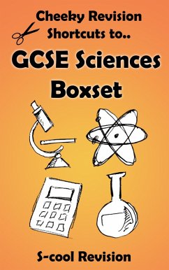 GCSE Sciences Revision Boxset (Cheeky Revision Shortcuts) (eBook, ePUB) - Revision, Scool