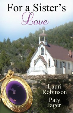 For a Sisters Love (eBook, ePUB) - Jager, Paty; Robinson, Lauri