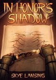 In Honor's Shadow (Honor's Path, #1) (eBook, ePUB)