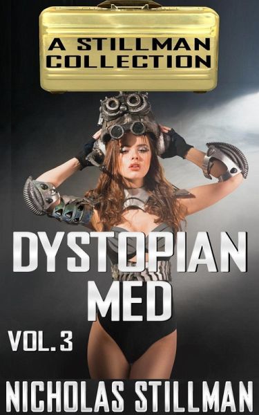 Dystopian Med Volume 3 (eBook, ePUB) Dystopian Med Volume 3 (eBook, ePUB)