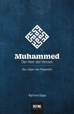 Muhammed - Der Herr der Herzen - Kaya, Rahime