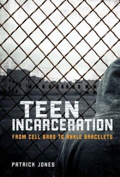 Teen Incarceration - Jones, Patrick
