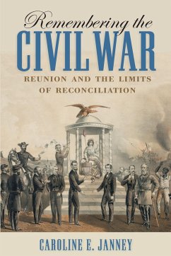 Remembering the Civil War - Janney, Caroline E.