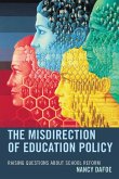 The Misdirection of Education Policy