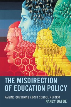 The Misdirection of Education Policy - Dafoe, Nancy