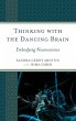 Thinking with the Dancing Brain - Bild 1