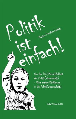 Politik ist einfach! (eBook, PDF) - Porsche-Ludwig, Markus