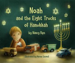 Noah and the Eight Trucks of Hanukkah - Rips, Nancy
