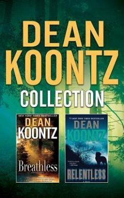 Dean Koontz - Collection: Breathless & Relentless - Koontz, Dean