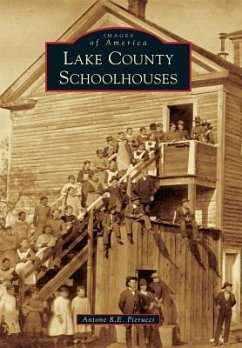 Lake County Schoolhouses - Pierucci, Antone R E