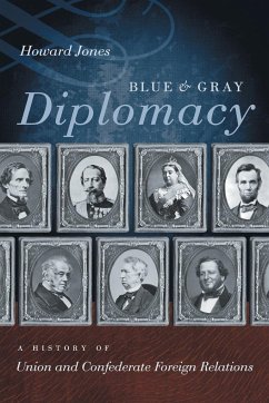 Blue and Gray Diplomacy - Jones, Howard