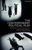 The Contemporary Political Play