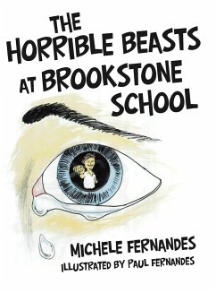 The Horrible Beasts at Brookstone School - Fernandes, Michele