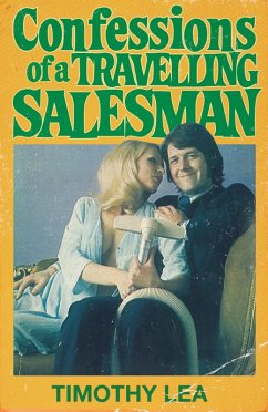 Confessions of a Travelling Salesman (eBook, ePUB) - Lea, Timothy