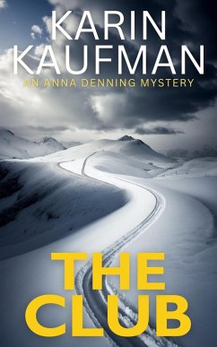 The Club (Anna Denning Mystery, #4) (eBook, ePUB) - Kaufman, Karin