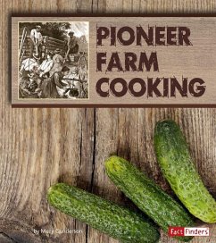 Pioneer Farm Cooking - Gunderson, Mary