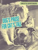 Dog's Pause for Cat's Tale: Dogs and Cats can form friendships