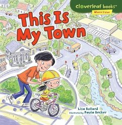 This Is My Town - Bullard, Lisa