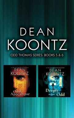 Dean Koontz - Odd Thomas Series: Books 5 & 6: Odd Apocalypse, Deeply Odd - Koontz, Dean