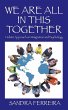 WE ARE ALL IN THIS TOGETHER - Bild 1