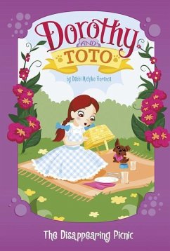Dorothy and Toto the Disappearing Picnic - Florence, Debbi Michiko