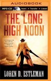 The Long High Noon