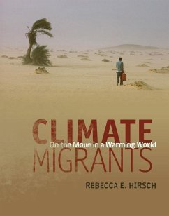 Climate Migrants - Hirsch, Rebecca E