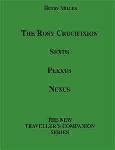 The Rosy Crucifixion (eBook, ePUB) - Miller, Henry